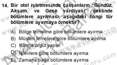 Otel Yönetimi Dersi 2013 - 2014 Yılı (Final) Dönem Sonu Sınav Soruları 14. Soru