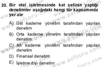 Otel Yönetimi Dersi 2013 - 2014 Yılı (Final) Dönem Sonu Sınav Soruları 20. Soru