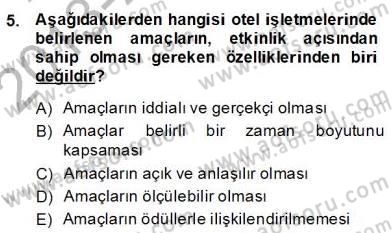 Otel Yönetimi Dersi 2013 - 2014 Yılı (Final) Dönem Sonu Sınav Soruları 5. Soru