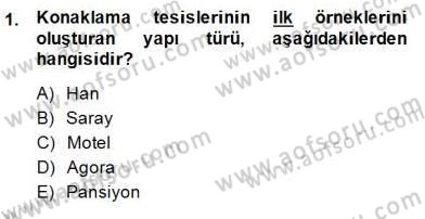 Otel Yönetimi Dersi 2014 - 2015 Yılı (Vize) Ara Sınav Soruları 1. Soru