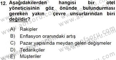 Otel Yönetimi Dersi 2015 - 2016 Yılı (Vize) Ara Sınav Soruları 12. Soru