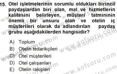 Otel Yönetimi Dersi 2015 - 2016 Yılı (Vize) Ara Sınav Soruları 15. Soru