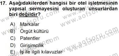 Otel Yönetimi Dersi 2015 - 2016 Yılı (Vize) Ara Sınav Soruları 17. Soru