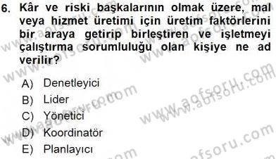 Otel Yönetimi Dersi 2015 - 2016 Yılı (Vize) Ara Sınav Soruları 6. Soru