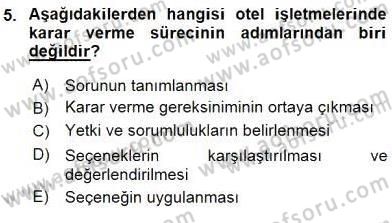 Otel Yönetimi Dersi 2015 - 2016 Yılı (Final) Dönem Sonu Sınav Soruları 5. Soru