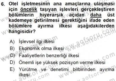 Otel Yönetimi Dersi 2015 - 2016 Yılı (Final) Dönem Sonu Sınav Soruları 6. Soru
