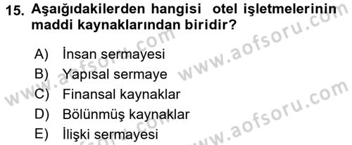 Otel Yönetimi Dersi 2016 - 2017 Yılı (Vize) Ara Sınav Soruları 15. Soru