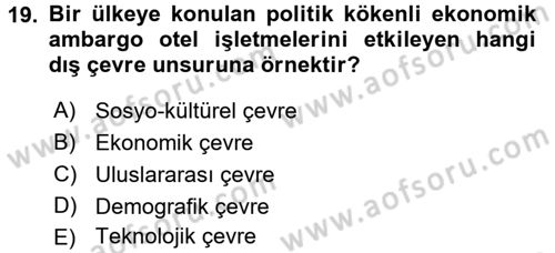 Otel Yönetimi Dersi 2016 - 2017 Yılı (Vize) Ara Sınav Soruları 19. Soru