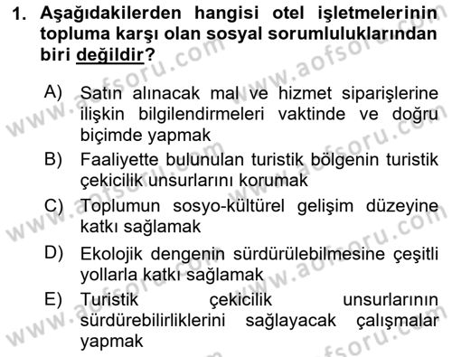 Otel Yönetimi Dersi 2016 - 2017 Yılı (Final) Dönem Sonu Sınav Soruları 1. Soru