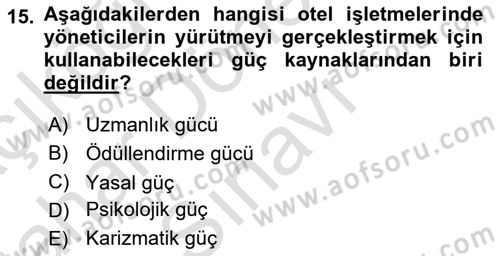 Otel Yönetimi Dersi 2016 - 2017 Yılı (Final) Dönem Sonu Sınav Soruları 15. Soru