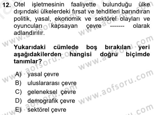 Otel Yönetimi Dersi 2017 - 2018 Yılı (Vize) Ara Sınav Soruları 12. Soru