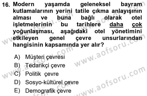 Otel Yönetimi Dersi 2017 - 2018 Yılı (Vize) Ara Sınav Soruları 16. Soru