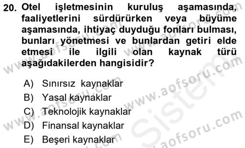 Otel Yönetimi Dersi 2017 - 2018 Yılı (Vize) Ara Sınav Soruları 20. Soru