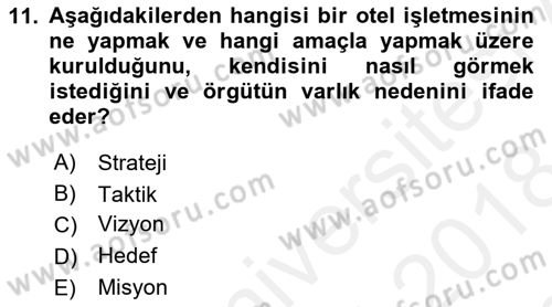 Otel Yönetimi Dersi 2017 - 2018 Yılı (Final) Dönem Sonu Sınav Soruları 11. Soru