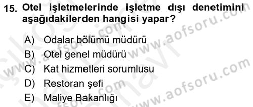 Otel Yönetimi Dersi 2017 - 2018 Yılı (Final) Dönem Sonu Sınav Soruları 15. Soru