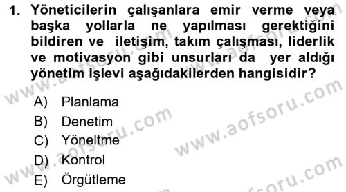 Otel Yönetimi Dersi 2018 - 2019 Yılı (Vize) Ara Sınav Soruları 1. Soru