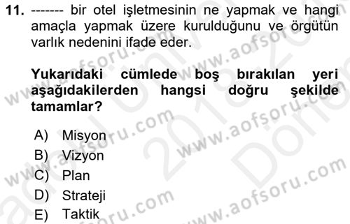 Otel Yönetimi Dersi 2018 - 2019 Yılı (Final) Dönem Sonu Sınav Soruları 11. Soru