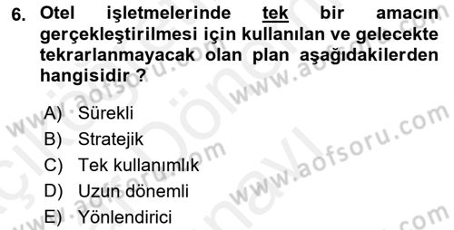 Otel Yönetimi Dersi 2018 - 2019 Yılı (Final) Dönem Sonu Sınav Soruları 6. Soru