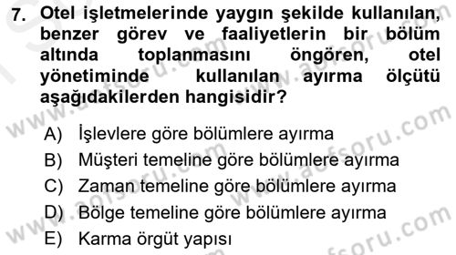 Otel Yönetimi Dersi 2018 - 2019 Yılı (Final) Dönem Sonu Sınav Soruları 7. Soru