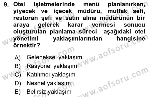 Otel Yönetimi Dersi 2018 - 2019 Yılı (Final) Dönem Sonu Sınav Soruları 9. Soru