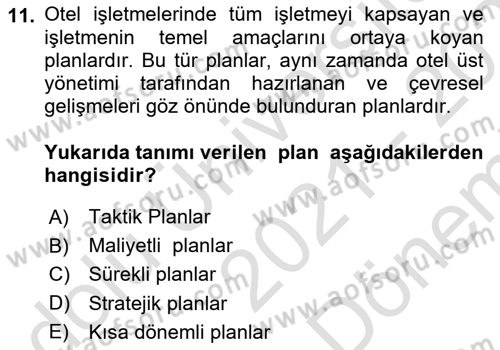 Otel Yönetimi Dersi 2021 - 2022 Yılı (Final) Dönem Sonu Sınav Soruları 11. Soru