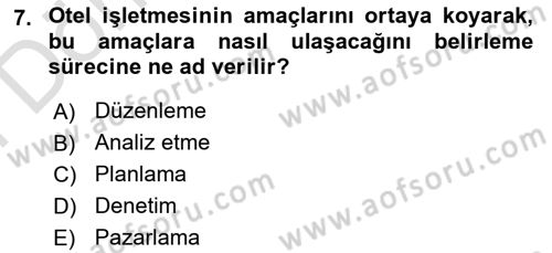 Otel Yönetimi Dersi 2021 - 2022 Yılı (Final) Dönem Sonu Sınav Soruları 7. Soru