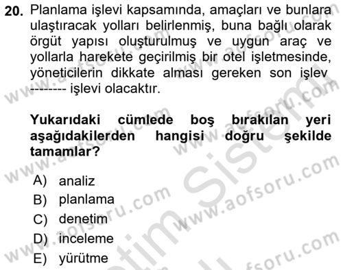 Otel Yönetimi Dersi 2021 - 2022 Yılı Yaz Okulu Sınav Soruları 20. Soru