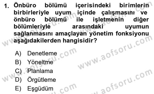 Ön Büro Yönetimi Dersi 2021 - 2022 Yılı (Vize) Ara Sınav Soruları 1. Soru