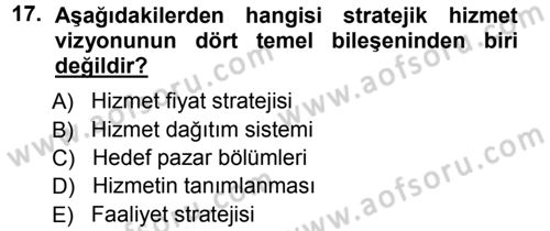 Hizmet Tasarımı Dersi Ara Sınavı Deneme Sınav Soruları 17. Soru