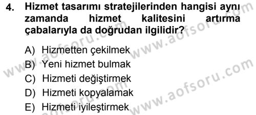 Hizmet Tasarımı Dersi 2012 - 2013 Yılı (Final) Dönem Sonu Sınav Soruları 4. Soru