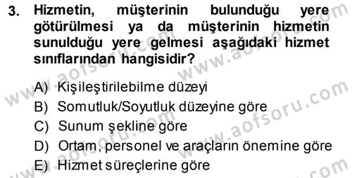 Hizmet Tasarımı Dersi Ara Sınavı Deneme Sınav Soruları 3. Soru