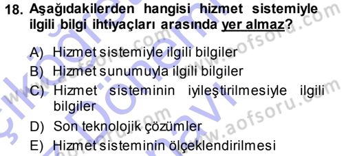 Hizmet Tasarımı Dersi 2013 - 2014 Yılı (Final) Dönem Sonu Sınav Soruları 18. Soru