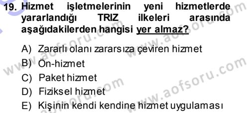 Hizmet Tasarımı Dersi 2013 - 2014 Yılı (Final) Dönem Sonu Sınav Soruları 19. Soru
