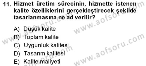 Hizmet Tasarımı Dersi 2014 - 2015 Yılı (Vize) Ara Sınav Soruları 11. Soru