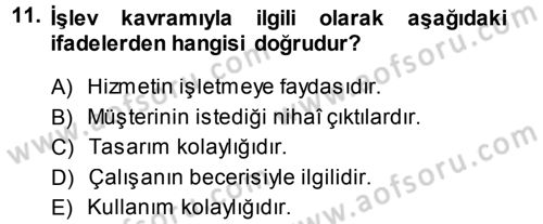 Hizmet Tasarımı Dersi 2014 - 2015 Yılı (Final) Dönem Sonu Sınav Soruları 11. Soru