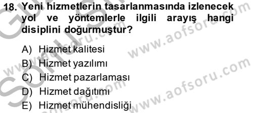 Hizmet Tasarımı Dersi 2014 - 2015 Yılı (Final) Dönem Sonu Sınav Soruları 18. Soru