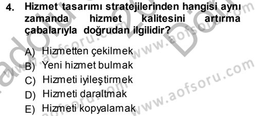 Hizmet Tasarımı Dersi 2014 - 2015 Yılı (Final) Dönem Sonu Sınav Soruları 4. Soru