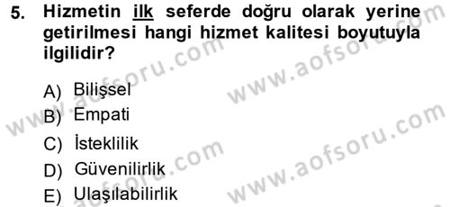 Hizmet Tasarımı Dersi 2014 - 2015 Yılı Tek Ders Sınav Soruları 5. Soru
