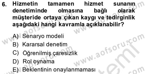 Hizmet Tasarımı Dersi 2014 - 2015 Yılı Tek Ders Sınav Soruları 6. Soru