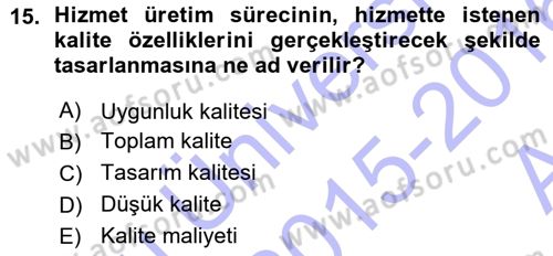 Hizmet Tasarımı Dersi Ara Sınavı Deneme Sınav Soruları 15. Soru