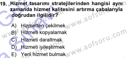 Hizmet Tasarımı Dersi 2015 - 2016 Yılı (Vize) Ara Sınav Soruları 19. Soru