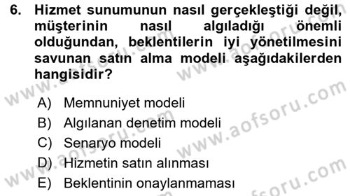 Hizmet Tasarımı Dersi Ara Sınavı Deneme Sınav Soruları 6. Soru