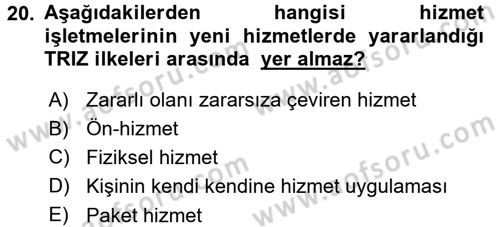 Hizmet Tasarımı Dersi 2015 - 2016 Yılı (Final) Dönem Sonu Sınav Soruları 20. Soru