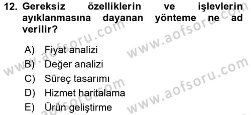 Hizmet Tasarımı Dersi 2015 - 2016 Yılı Tek Ders Sınav Soruları 12. Soru