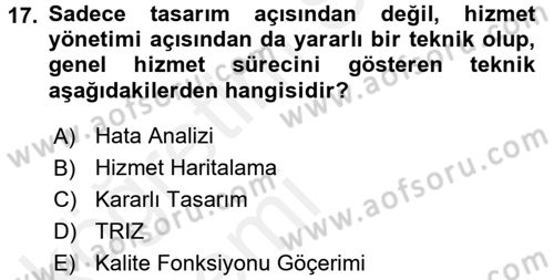 Hizmet Tasarımı Dersi 2015 - 2016 Yılı Tek Ders Sınav Soruları 17. Soru