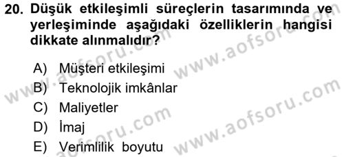 Hizmet Tasarımı Dersi 2015 - 2016 Yılı Tek Ders Sınav Soruları 20. Soru