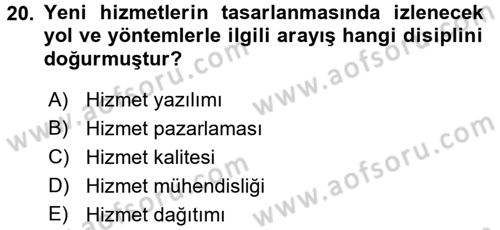 Hizmet Tasarımı Dersi 2016 - 2017 Yılı 3 Ders Sınav Soruları 20. Soru