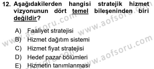 Hizmet Tasarımı Dersi Ara Sınavı Deneme Sınav Soruları 12. Soru