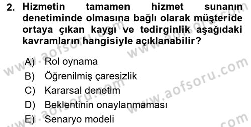 Hizmet Tasarımı Dersi 2016 - 2017 Yılı (Final) Dönem Sonu Sınav Soruları 2. Soru