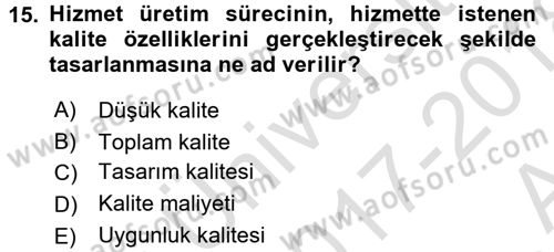 Hizmet Tasarımı Dersi 2017 - 2018 Yılı (Vize) Ara Sınav Soruları 15. Soru